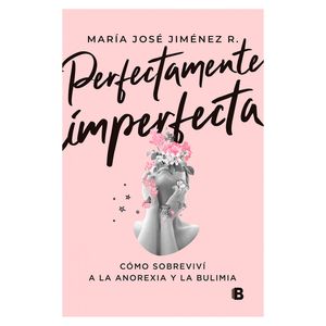 Libro Perfectamente Imperfecta Ediciones B