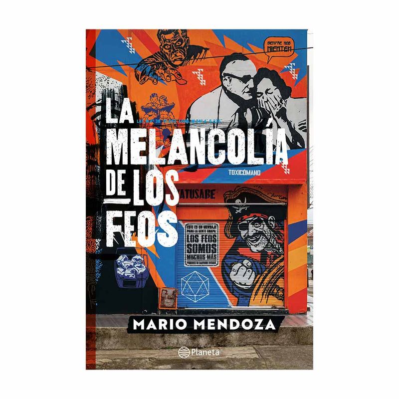 Libro La Melancolía De Los Feos Planeta | Tiendas Metro