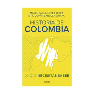 Libro Historia de Colombia lo necesitas saber Planeta