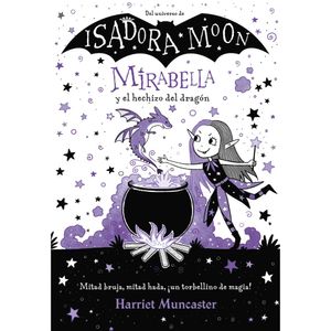 Isadora Moon-Mirabella y el hechizo del dragon  Phidal