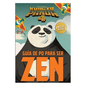 Guía de Po para ser Zen Kung Fu Panda 4