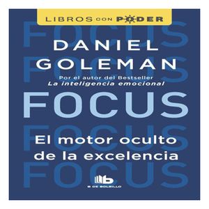 Libro Focus El Motor Oculto de la Excelencia